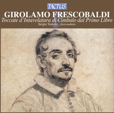 Sergio Vartolo - Frescobaldi: Toccate E Partite D'Intavolatura Di Cimbalo Dal Primo Libro (CD)