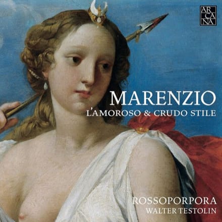 Walter Testolin, RossoPorpora - Marenzio: L'Amoroso & Crudo Stile (CD)