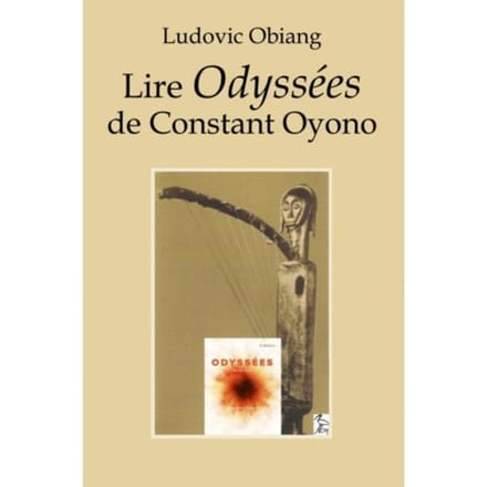 Lire Odyssées De Constant Oyono - Ludovic Obiang