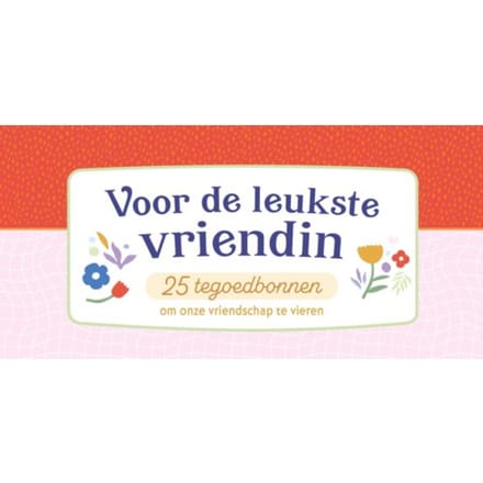 Voor De Leukste Vriendin 25 Tegoedbonnen