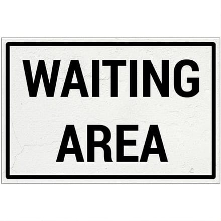Waiting area bord | Forex Re materiaal | 30 x 20 cm