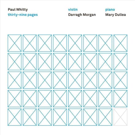 Morgan, Darragh & Dullea, Mary - Whitty: Thirty-Nine Pages (CD)