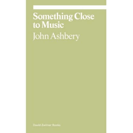 Something Close To Music - Ekphrasis - John Ashbery