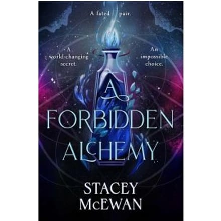 A Forbidden Alchemy - Stacey McEwan