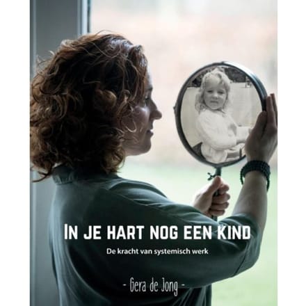 In Je Hart Nog Een Kind - Gera de Jong
