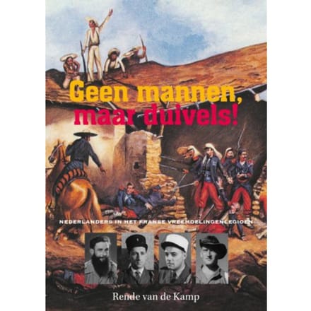 Geen Mannen, Maar Duivels! - Rende van de Kamp
