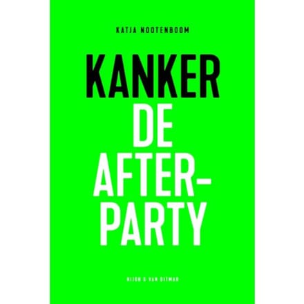 Kanker, De Afterparty - Katja Nootenboom