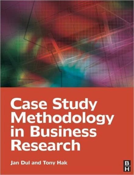 Case Study Methodology In Business Research - Dul