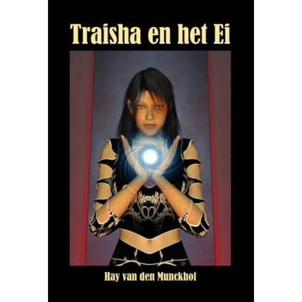 Traisha En Het Ei - Hay van den Munckhof