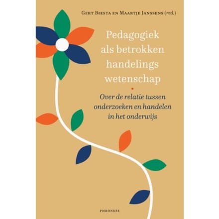 Pedagogiek Als Betrokken Handelingswetenschap - Gert Biesta