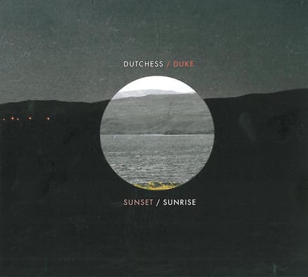 The Dutchess & The Duke - Sunset / Sunrise (CD)