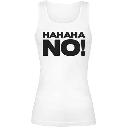 Sprüche - Fun Top - HAHAHA NO! - S tot XXL - voor Vrouwen - wit