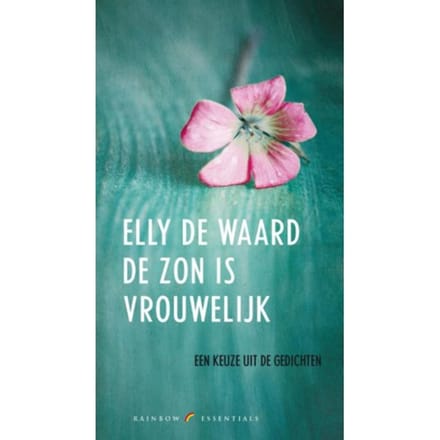 De Zon Is Vrouwelijk - Rainbow Essentials - Elly de Waard