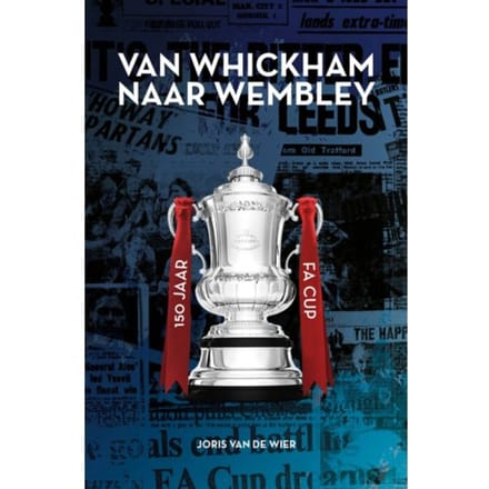Van Whickham Naar Wembley - Joris van de Wier