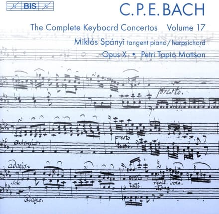 Miklós Spányi, Opus X Ensemble - C.P.E. Bach: Complete Keyboard Concertos, Volume 17 (CD)