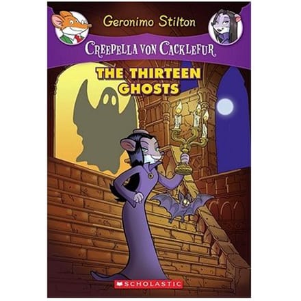 Creepella Von Cacklefur #1: The Thirteen Ghosts - Geronimo Stilton