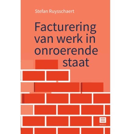 Facturering Van Werk In Onroerende Staat - Stefan Ruysschaert