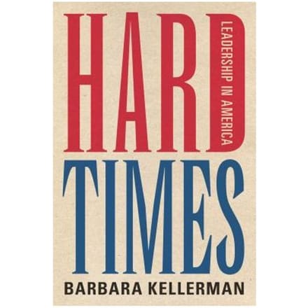 Hard Times - Barbara Kellerman
