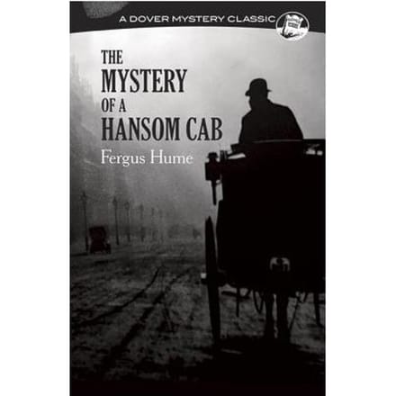 Mystery Of A Hansom Cab - Fergus Hume