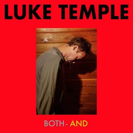 Luke Temple - Both-And (CD)