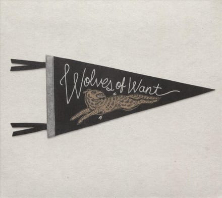 Wolves Of Want