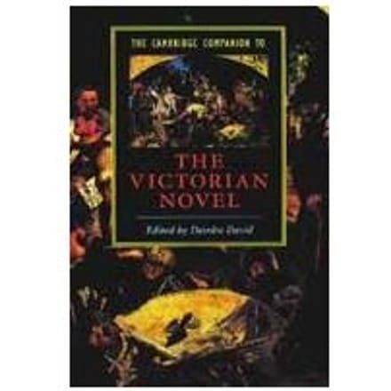 The Cambridge Companion To The Victorian Novel