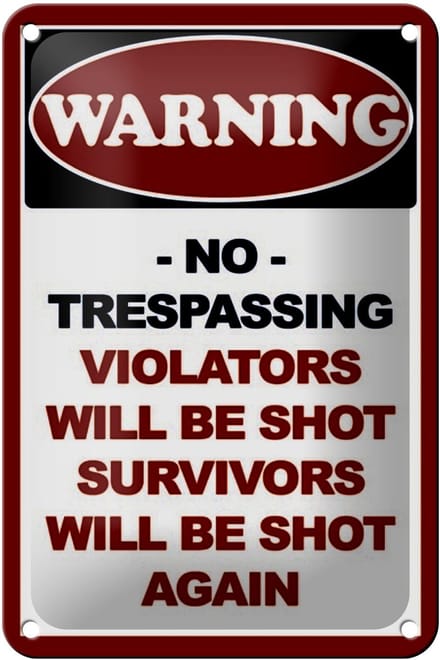 Blechschild Hinweis 12x18cm Warning no trespassing
