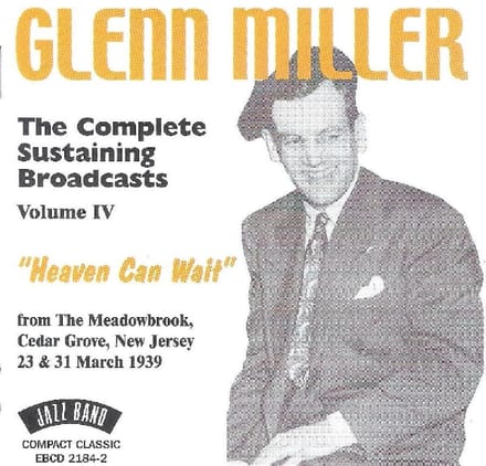 Glenn Miller - Heaven Can Wait. Complete Volume 4 (CD)