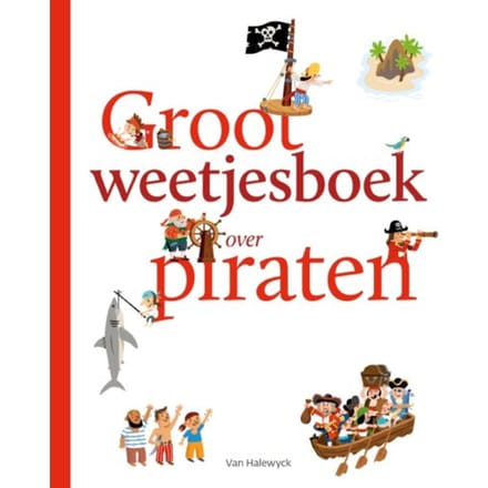 Groot Weetjesboek Over Piraten - Pelkmans - Pascale Hédelin
