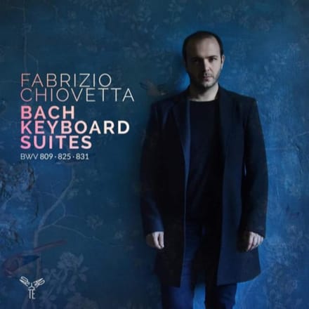 Fabrizio Chiovetta - J.S. Bach: Keyboard Suites BWV 809, 825, 831 (CD)