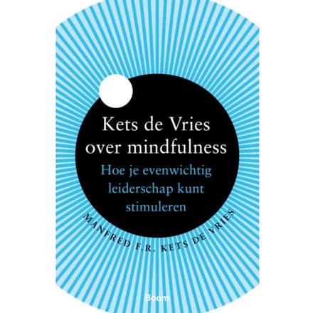 Kets De Vries Over Mindfulness - Manfred Kets de Vries