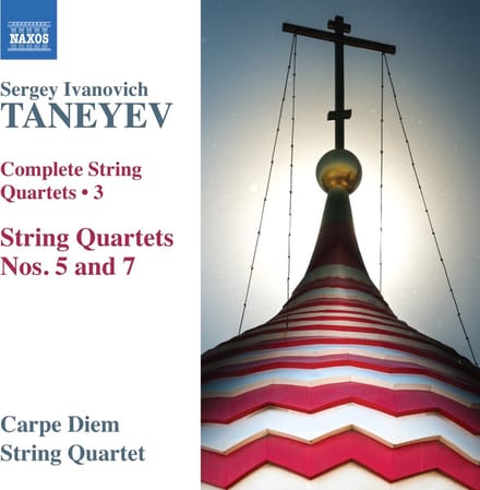 Carpe Diem String Quartet - Taneyev: Complete String Quartets 3 (String Quartets Nos. 7 And 5) (CD)