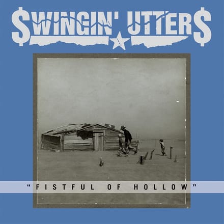 Fistful Of Hollow - Swingin ' Utters