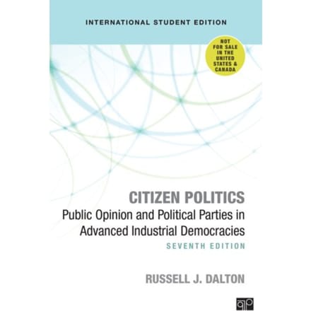 Citizen Politics - International Student Edition - Dalton, Russell J.