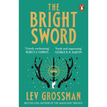 The Bright Sword - Lev Grossman