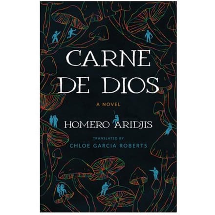 Carne De Dios - Camino Del Sol - Homero Aridjis