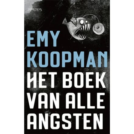 Het Boek Van Alle Angsten - Emy Koopman