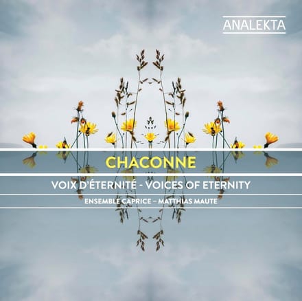 Ensemble Caprice & Matthias Maute - Chaconne: Voices Of Eternity (CD)