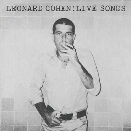 Leonard Cohen: Live Songs - Leonard Cohen