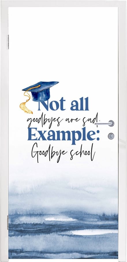 Deursticker Quote - Goodbye - School - 80x205 cm - Deurposter
