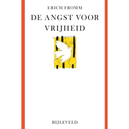 De Angst Voor Vrijheid - Erich Fromm