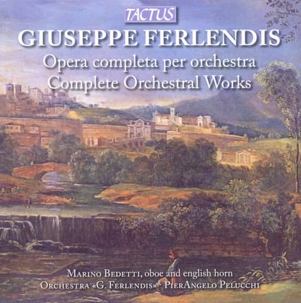 Marino Bedetti, Orchestra 'G. Ferlendis, PierAngelo Pelucchi - Ferlendis: Opera Completa Per Oboe E Orchestra (CD)
