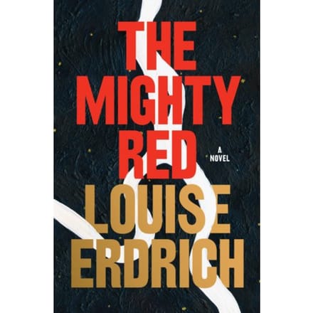 The Mighty Red - Louise Erdrich