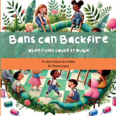 Bans Can Backfire - Alice Dejean de la Bâtie
