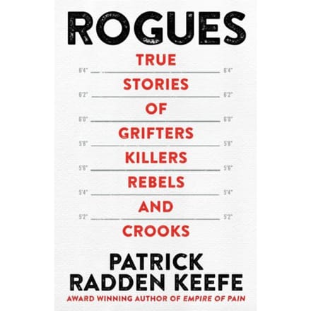 Rogues - Patrick Radden Keefe
