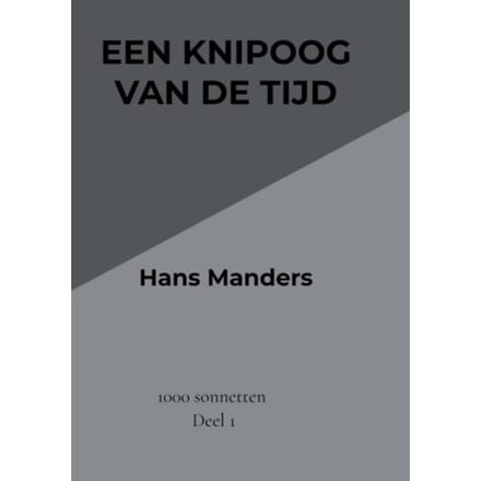 Een Knipoog Van De Tijd - Hans Manders