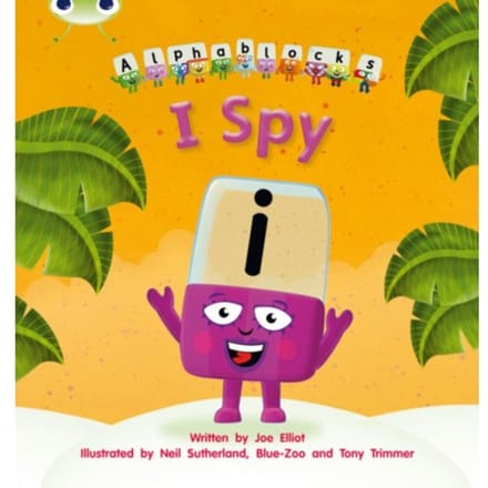 Bug Club Phonics - Phase 5 Unit 16: I Spy - Bug Club Phonics - Joe Elliot
