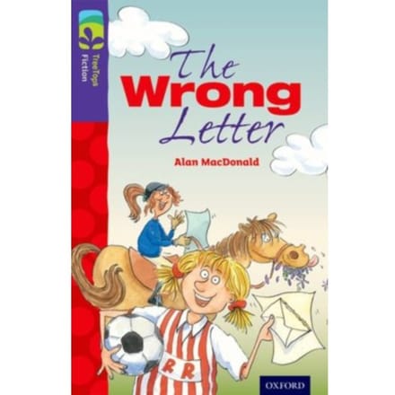 Oxford Reading Tree Treetops Fiction: Level 11 More Pack A: The Wrong Letter - Oxford Reading - Alan MacDonald