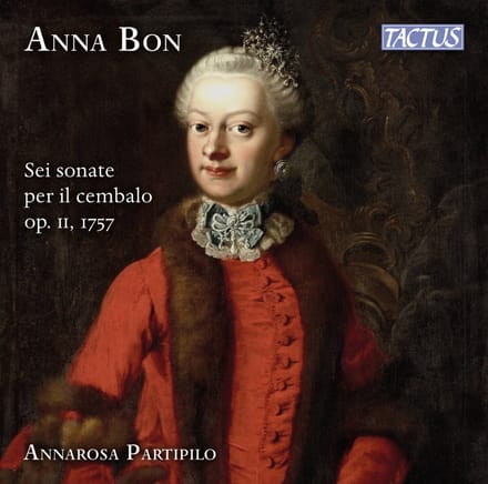 Annarosa Partipilo - Anna Bon: Sei Sonate Per Il Cembalo Op. II, 1757 (CD)