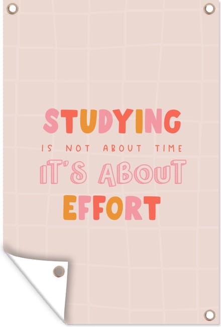 Tuinposters buiten Studeren - Tijd - Student - Studeren - Onderwijs - 60x90 cm - Tuindoek
